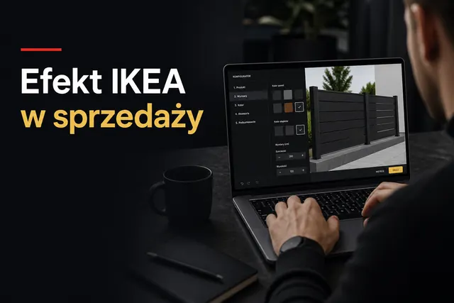 Efekt IKEA w sprzedaży: klient konfiguruje produkt na laptopie i bardziej ceni własny wybór